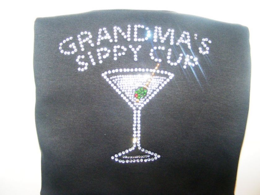 Grandmas Sippy Cup Rhinestone Martini Glass shirt  