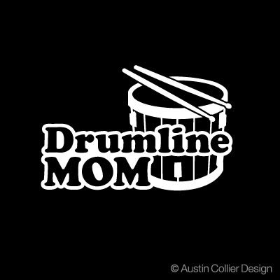 DRUMLINE MOM Vinyl Decal Car Sticker   Marching Band  